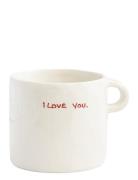 Mug I Love You Home Tableware Cups & Mugs Coffee Cups White Anna + Nin...