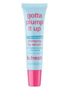 Gotta Plump It Up Plumping Lip Serum Læbefiller Nude B.Fresh