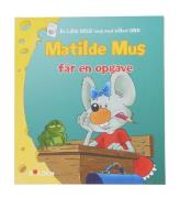 Forlaget Bolden Bog - Matilde Mus FÃ¥r en Opgave