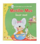 Forlaget Bolden Bog - Matilde Mus Laver Mad